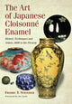 Book cover of: Art of Japanese Cloisonne Enamel. By: Fredric T. Schneider