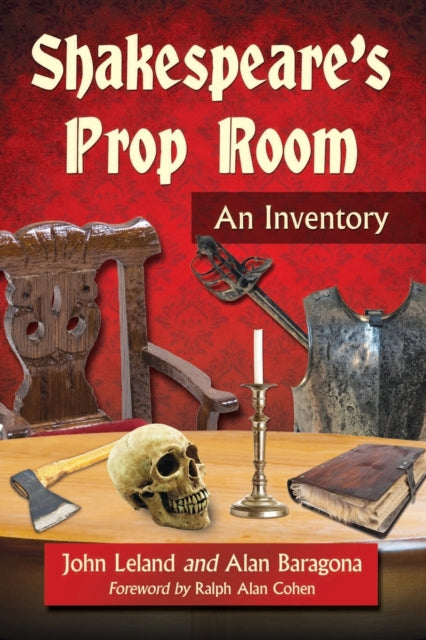 Book cover of: Shakespeare's Prop Room. By: John Leland