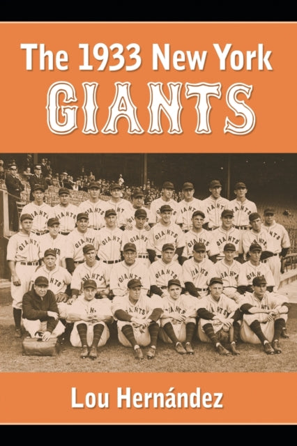Book cover of: 1933 New York Giants. By: Lou Hernández