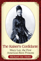 Book cover of: Kaiser's Confidante. By: Richard Jay Hutto