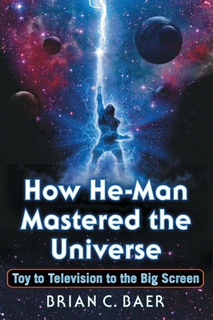 How He-Man Mastered the Universe