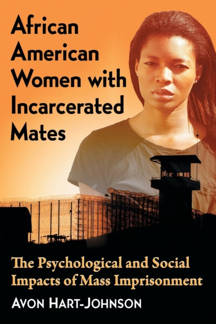 Book cover of: African American Women with Incarcerated Mates. By: Avon Hart-Johnson