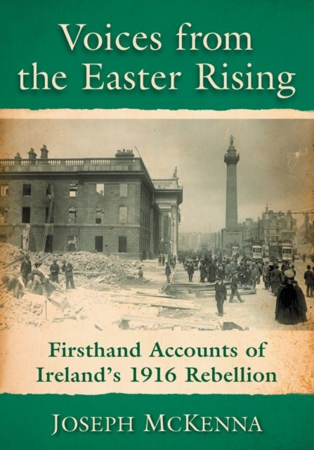 Book cover of: Voices from the Easter Rising. By: Joseph McKenna