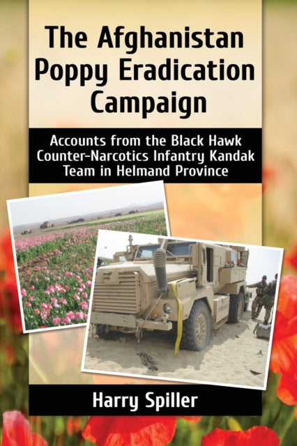 Book cover of: Afghanistan Poppy Eradication Campaign. By: Harry Spiller