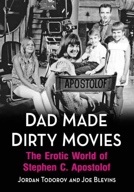 Book cover of: Dad Made Dirty Movies. By: Jordan Todorov