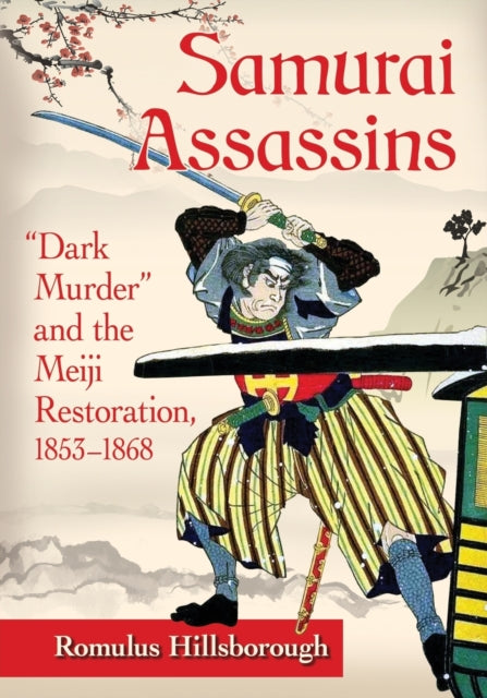Book cover of: Samurai Assassins. By: Romulus Hillsborough