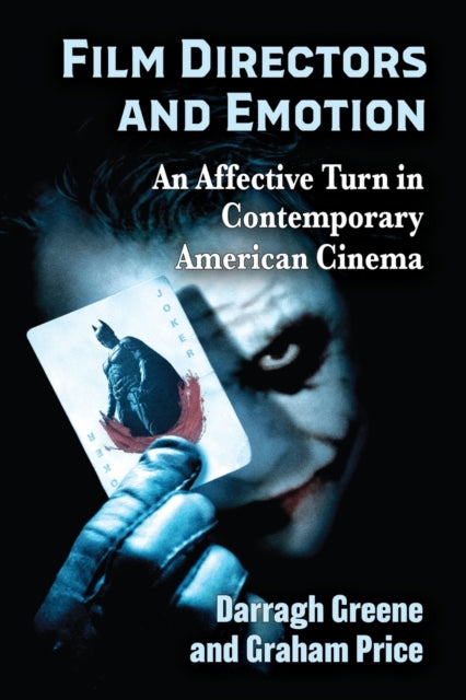 Book cover of: Film Directors and Emotion. By: Darragh Greene