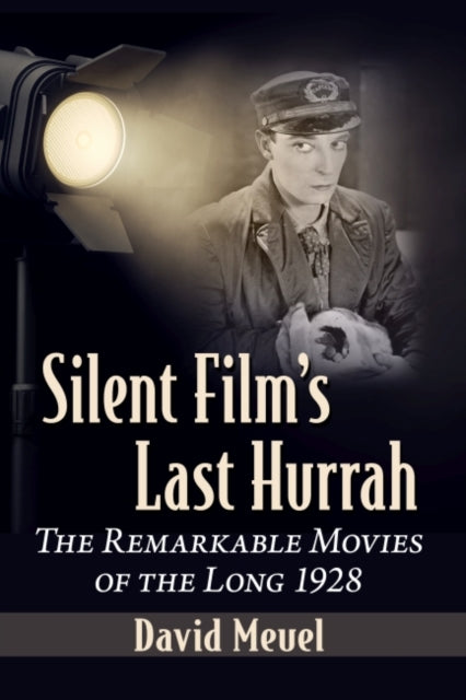 Book cover of: Silent Film's Last Hurrah. By: David Meuel