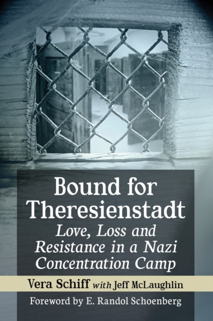 Book cover of: Bound for Theresienstadt. By: Vera Schiff