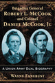 Book cover of: Brigadier General Robert L. McCook and Colonel Daniel McCook, Jr.. By: Wayne Fanebust