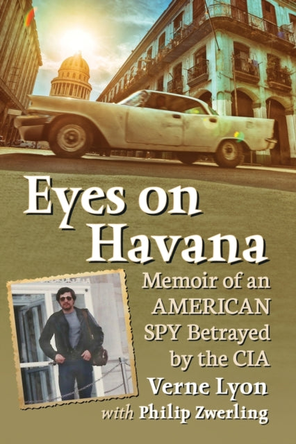 Book cover of: Eyes on Havana. By: Verne Lyon