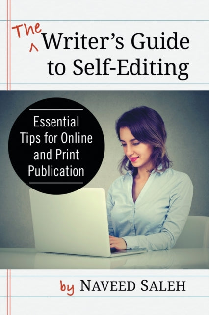 Book cover of: Writer's Guide to Self-Editing. By: Naveed Saleh