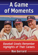 Book cover of: Game of Moments. By: Ron Gerrard