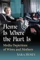 Book cover of: Home Is Where the Hurt Is. By: Sara Hosey