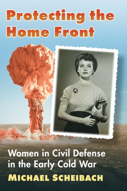 Book cover of: Protecting the Home Front. By: Michael Scheibach