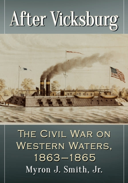 Book cover of: After Vicksburg. By: Myron J. Smith