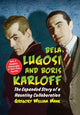 Book cover of: Bela Lugosi and Boris Karloff. By: Gregory William Mank