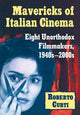 Book cover of: Mavericks of Italian Cinema. By: Roberto Curti