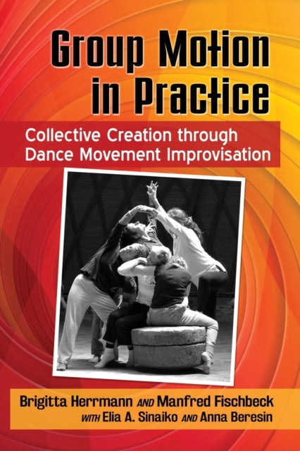 Book cover of: Group Motion in Practice. By: Brigitta Herrmann