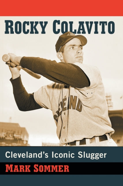 Book cover of: Rocky Colavito. By: Mark Sommer