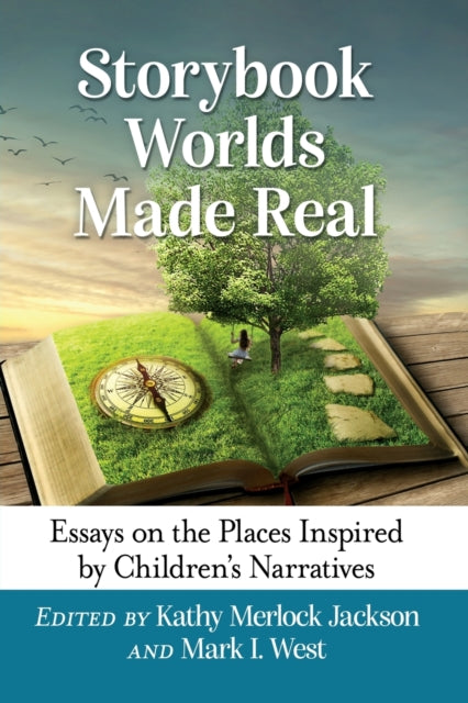 Book cover of: Storybook Worlds Made Real. By: Kathy Merlock Jackson