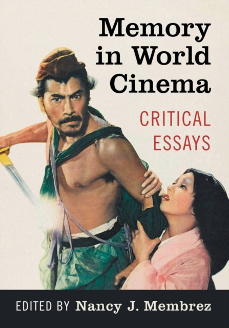 Book cover of: Memory in World Cinema. By: Nancy J. Membrez