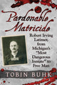 Book cover of: Pardonable Matricide. By: Tobin T. Buhk