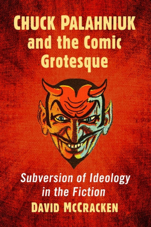 Chuck Palahniuk and the Comic Grotesque