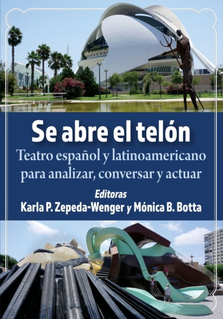 Book cover of: Se abre el telon. By: Karla P. Zepeda-Wenger