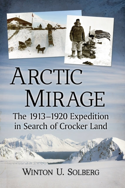 Book cover of: Arctic Mirage. By: Solberg, Winton U.