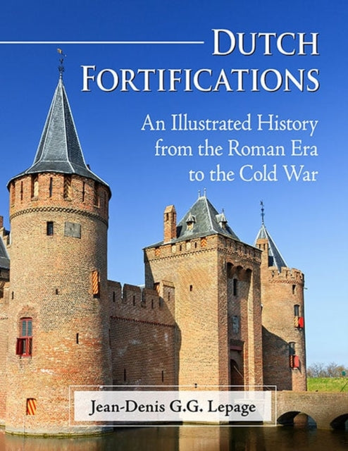 Book cover of: Dutch Fortifications. By: Jean-Denis G.G. Lepage