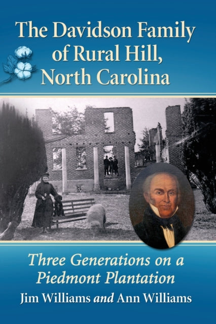 Book cover of: Davidson Family of Rural Hill, North Carolina. By: Jim Williams