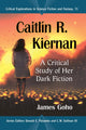 Book cover of: Caitlin R. Kiernan. By: James Goho