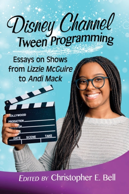 Book cover of: Disney Channel Tween Programming. By: Christopher E. Bell