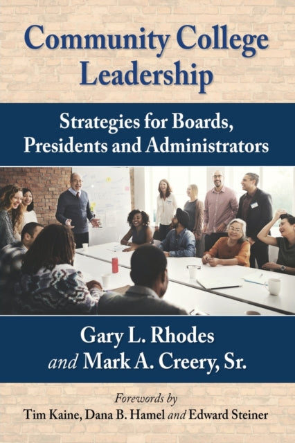 Book cover of: Community College Leadership. By: Gary L. Rhodes
