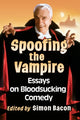 Book cover of: Spoofing the Vampire. By: Simon Bacon