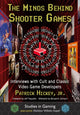 Book cover of: Minds Behind Shooter Games. By: Patrick Hickey
