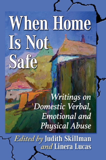 Book cover of: When Home Is Not Safe. By: Judith Skillman