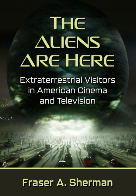 Book cover of: Aliens Are Here. By: Fraser A. Sherman