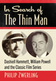 Book cover of: In Search of The Thin Man. By: Philip Zwerling
