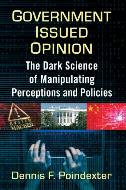 Book cover of: Government Issued Opinion. By: Dennis F. Poindexter