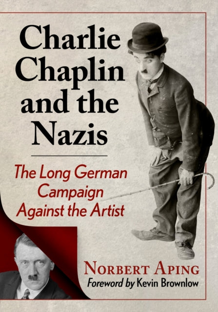 Book cover of: Charlie Chaplin and the Nazis. By: Norbert Aping