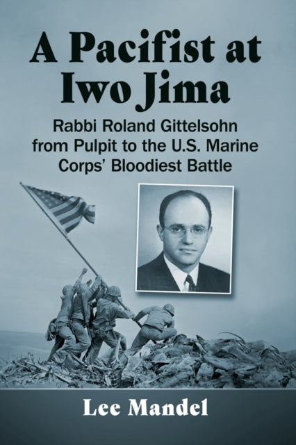 Book cover of: Pacifist at Iwo Jima. By: Lee Mandel