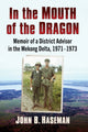 Book cover of: In the Mouth of the Dragon. By: John B. Haseman
