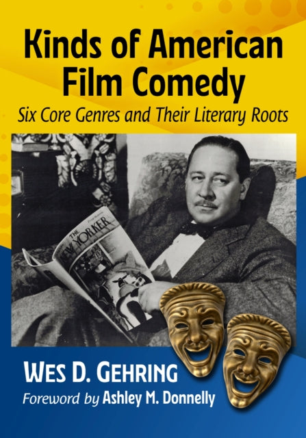 Book cover of: Kinds of American Film Comedy. By: Wes D. Gehring