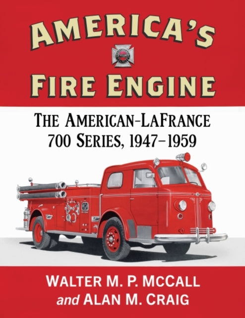 Book cover of: America's Fire Engine. By: Walter M. P. McCall