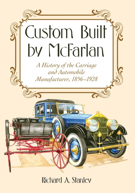 Book cover of: Custom Built by McFarlan. By: Richard A. Stanley