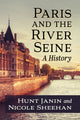 Book cover of: Paris and the River Seine. By: Hunt Janin