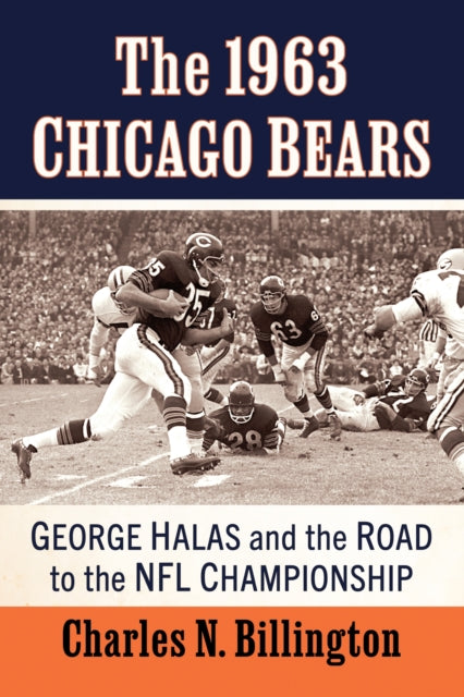 Book cover of: 1963 Chicago Bears. By: Charles N. Billington