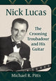 Book cover of: Nick Lucas. By: Michael R. Pitts